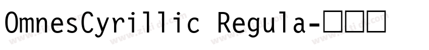 OmnesCyrillic Regula字体转换